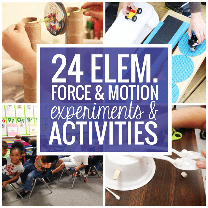24 Elementary Force and Motion Experiments and Activities