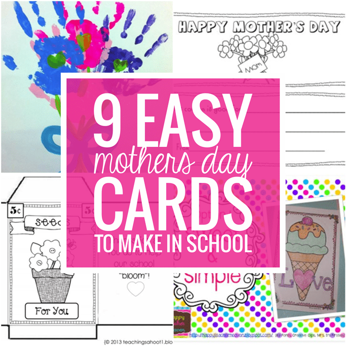 9 Easy Mothers Day Cards To Make In School Teach Junkie