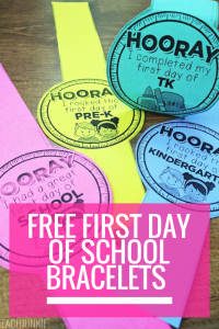 FREE First Day of School Bracelets - Teach Junkie